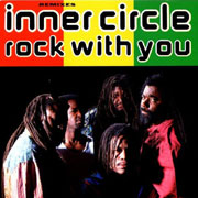 Inner Circle - Rock With You