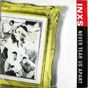 INXS - Never Tear Us Apart