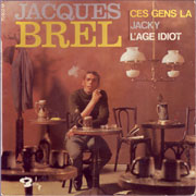 Jacques Brel - Ces gens là