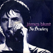 No Bravery - James Blunt