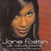 Jane Fostin - Je veux vivre (au milieu de la musique)