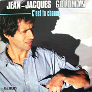 Jean-Jacques Goldman - C'est ta chance