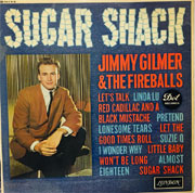 Jimmy Gilmer - Sugar shack
