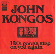 He's gonna step on you again - John Kongos
