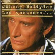 Les vautours... - Johnny Hallyday