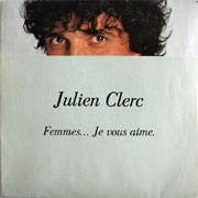 Julien Clerc - Femmes... je vous aime