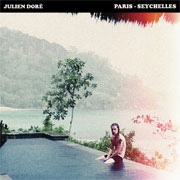 Julien Doré - Paris-Seychelles