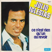 Ce n'est rien qu'un au revoir - Julio Iglesias