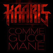 Kaaris - Comme Gucci Mane