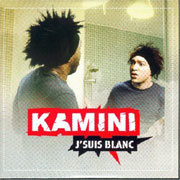 Kamini - J'suis blanc