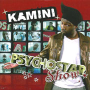 Kamini - Psychostar Show