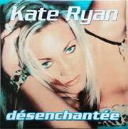 Kate Ryan - Désenchantée