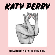 Katy Perry - Chained to the rhythm