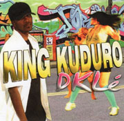 King Kuduro
 - DKLÉ