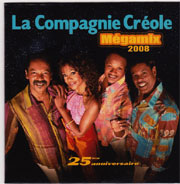 Mégamix 2007 - La Compagnie Créole