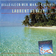 Laurent Voulzy - Belle île en mer, Marie Galante