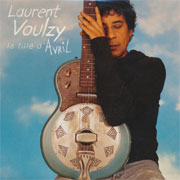 Laurent Voulzy - La fille d'Avril