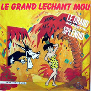 Le grand orchestre du Splendid - Le grand léchant mou