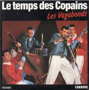 Les vagabonds - Le temps des copains