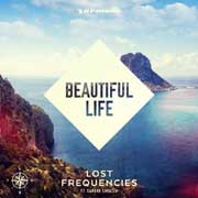 Beautiful Life - Lost Frequencies