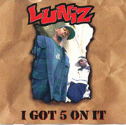 Luniz - I Got 5 On It