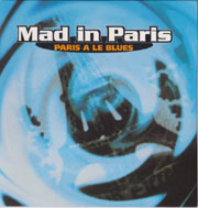 Paris a le blues - Mad In Paris