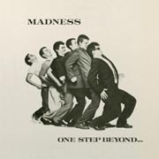 One step beyond - Madness