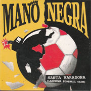 Santa Maradona - Mano Negra