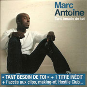 Marc Antoine - Tant besoin de toi