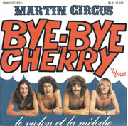 Martin Circus - Bye bye cherry