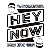 Martin Solveig - Hey Now