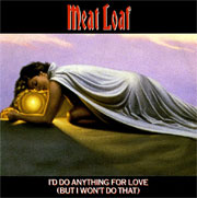 Meat Loaf - I'd do anything for love