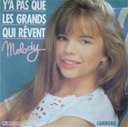 Melody - Y'a pas que les grands qui rêvent