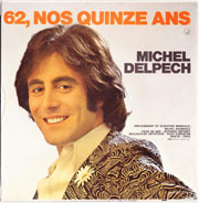 Michel Delpech - '62 nos quinze ans