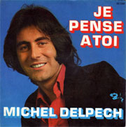 Je pense à toi - Michel Delpech