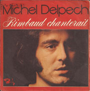 Michel Delpech - Rimbaud chanterait