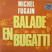 Michel Fugain - Ballade en Bugatti