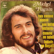 Michel Fugain - Fais comme l'oiseau