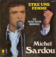 Etre une femme - Michel Sardou