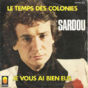Le temps des colonies - Michel Sardou