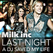 Last Night A DJ Saved My Life - Milk Inc.