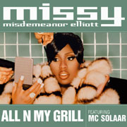All N My Grill - Missy Elliott