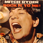 Mitch Ryder - Sock it to me baby