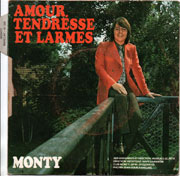Monty - Amour, tendresse et larmes