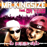 Mr Kingsize - Le papapa style