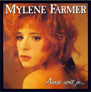 Mylène Farmer - Ainsi soit-je
