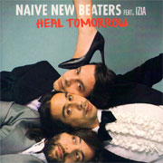 Naive New Beaters - Heal Tomorrow