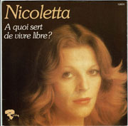 Nicoletta - A quoi sert de vivre libre ?