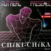 Chiki chika - Not Real Presence