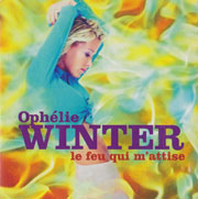 Ophélie Winter - Le feu qui m'attise